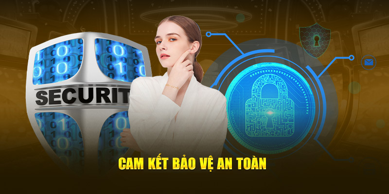 Fi88 Cam kết bảo vệ an toàn